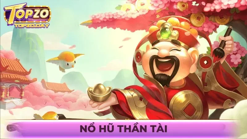 nổ hũ thần tài