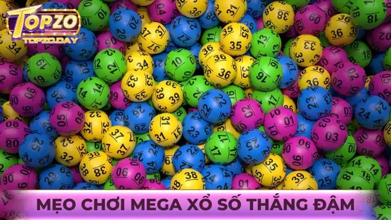 Mẹo chơi Mega xổ số thắng đậm