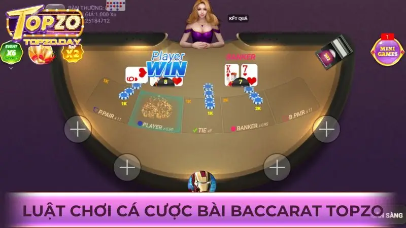 Tân thủ cần nắm rõ chi tiết về luật chơi cá cược Baccarat tại Topzo